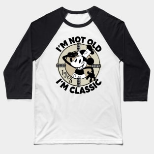 Steamboat Willie. I'm Not Old I'm Classic 4 Baseball T-Shirt